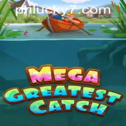 Explore the World of MegaGreatestCatch: An Adventure of Strategy and Luck